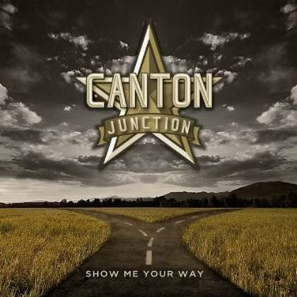 Canton Junction-show Me Your Way - Canton Junction - Music - ASAPH - 0819113010055 - June 20, 2013