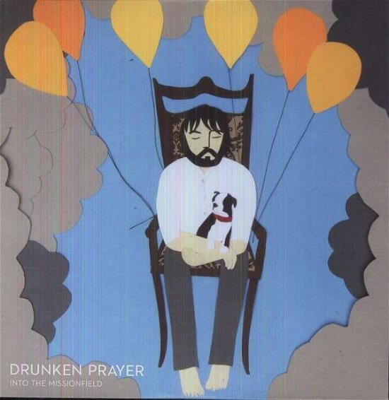 Cover for Drunken Prayer · Into The Missionfield (LP) (2013)