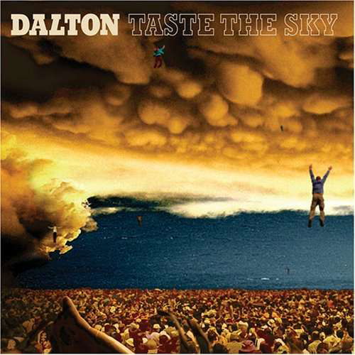 Cover for Dalton · Taste the Sky (CD) (2007)