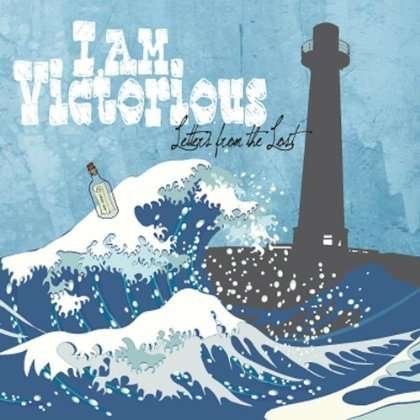 Cover for I Am Victorious · Letters From The Lost (CD) [Digipack] (2011)