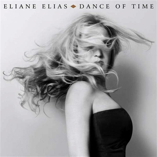 Cover for Eliane Elias · Dance Of Time (CD) (2017)