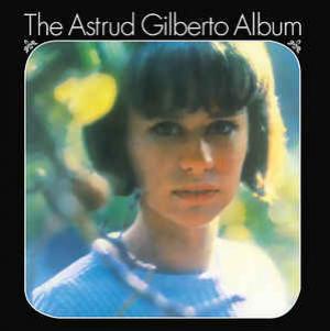 Astrud Gilberto Album - Astrud Gilberto - Music - AUDIO CLARITY - 0889397107055 - October 24, 2019