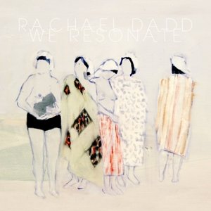 Cover for Rachael Dadd · We Resonate (LP) (2015)