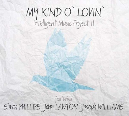 Cover for Intelligent Music Project II · My Kind O' Lovin' (CD) (2014)