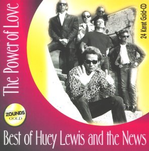 Cover for Huey Lewis &amp; The News · The Power Of Love: Best Of Huey Lewis And The News (24 Karat Gold-CD) (CD) (1997)