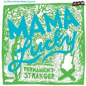 Cover for Jim -&amp; Mama Lucky- White · Permanent Stranger (CD) (2023)