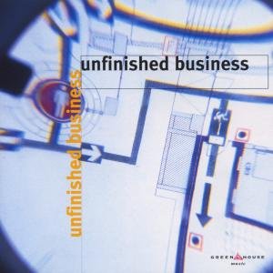 Cover for Unfinished Business (CD) (2012)