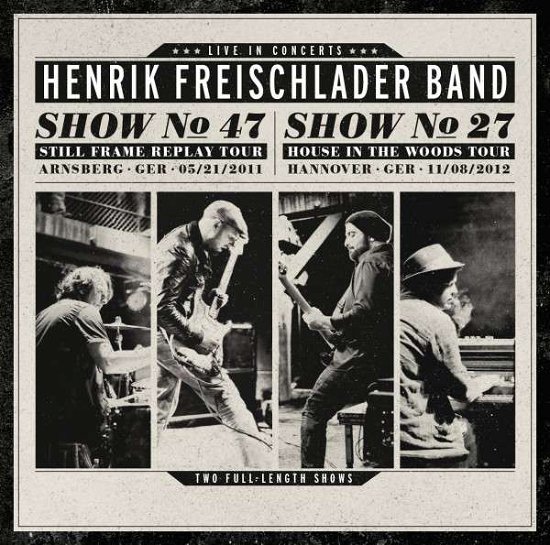 Cover for Henrik Freischlader · Live in Concerts (Show No.47/2011-show No.27/2 (CD) (2013)