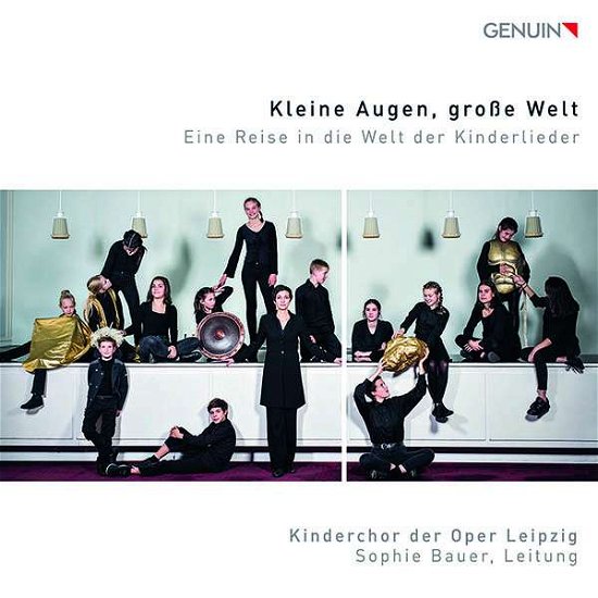 KLEINE AUGEN,GROßE WELT-KINDERLIEDER - Sophie Bauer / Kinderchor Der Oper Leipzig/+ - Muziek - GENUIN-DEU - 4260036256055 - 2 maart 2018