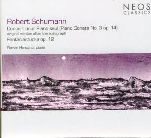 Concert Pour Piano Seul - Robert Schumann - Musik - NEOS - 4260063308055 - 4. juli 2008