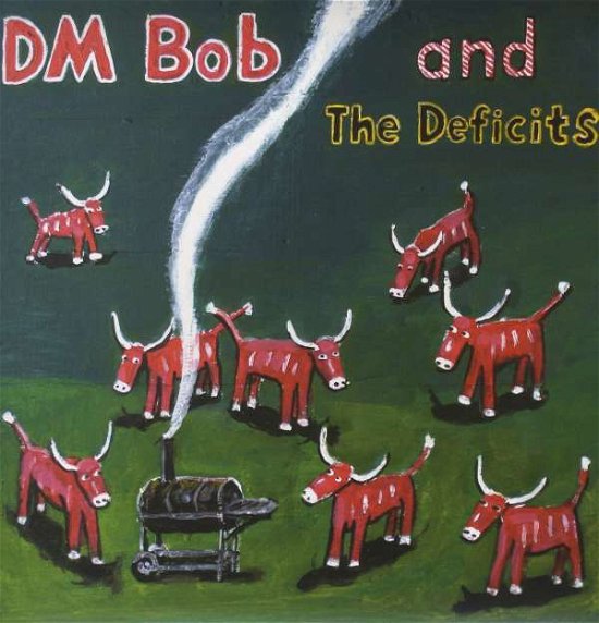 Cover for Dm Bob and the Deficits · They Called Us Country (VINIL) (2011)