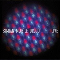 Cover for Simian Mobile Disco · Live (CD) [Japan Import edition] (2013)