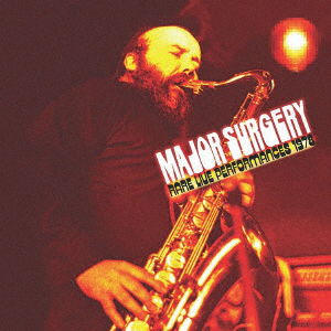 Cover for Major Surgery · Rare Live Performances 1978 (CD) [Japan Import edition] (2020)