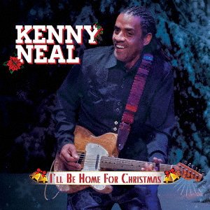 Cover for Kenny Neal · I'll Be Home For Christmas (CD) [Japan Import edition] (2021)