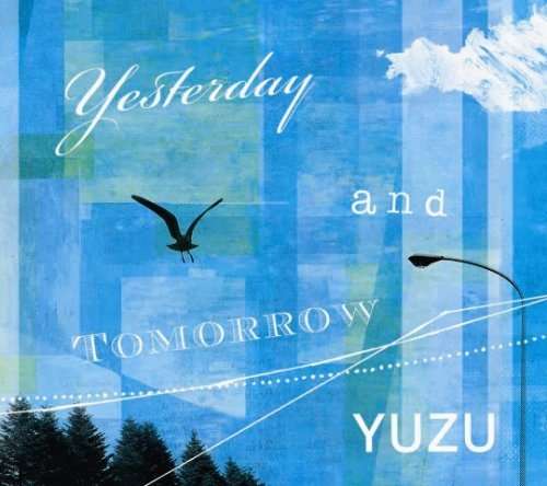 Yuzu-yesterday & Tomorrow - Yuzu - Muzyka - SN - 4537649899055 - 