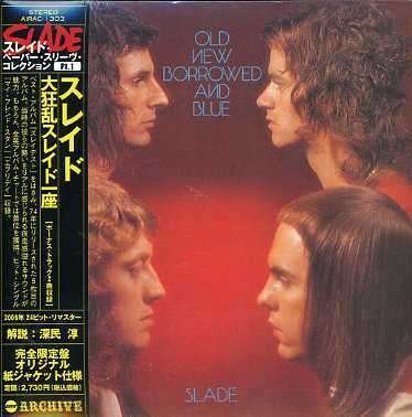 Cover for Slade · Old New Borrowed and Blue &lt;limited (CD) [Japan Import edition] (2006)