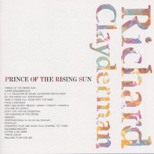 Cover for Richard Clayderman · Prince of the Rising Sun (CD) [Japan Import edition] (2021)