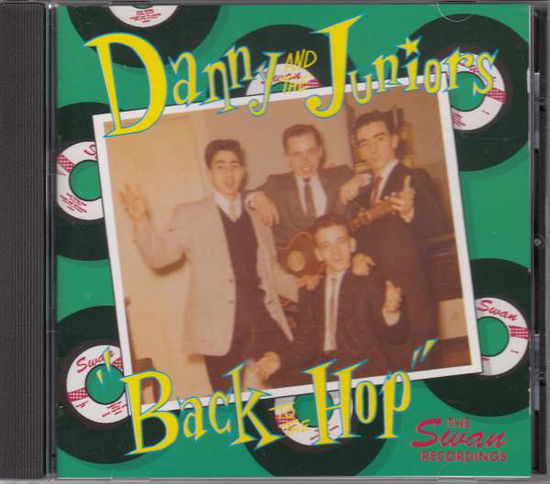 Back To The Hop - The Swan Recordings 1960-1962 - Danny & The Juniors - Musik - ROLLERCOASTER - 5012814030055 - 30. oktober 2007