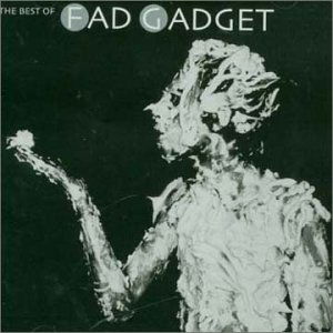 The Best Of - Fad Gadget - Musique - MUTE - 5016025683055 - 3 septembre 2001