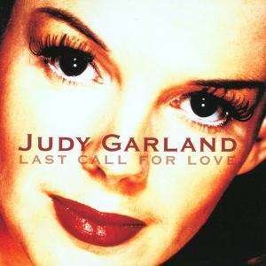 Cover for Judy Garland · Last Call for Love (CD)