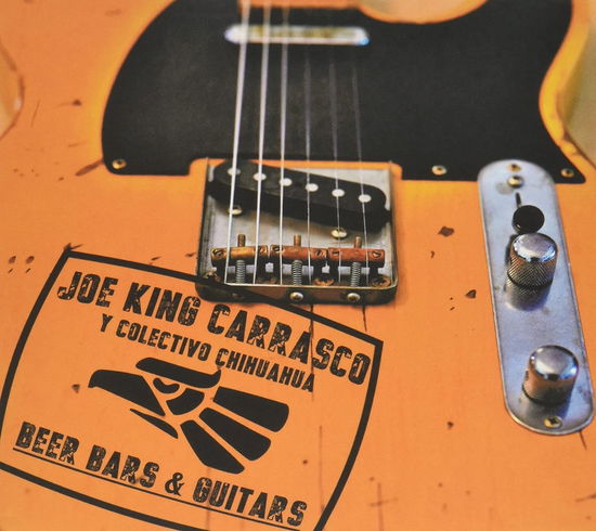 Cover for Joe King Carrasco Y Colectivo Chihuahua · Beers Bars &amp; Guitars (CD) (2021)