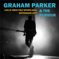 Live at Trent Poly Sports Hall Nottingha - Parker Graham and The Rumour - Música - Angel Air - 5055011700055 - 22 de noviembre de 2019