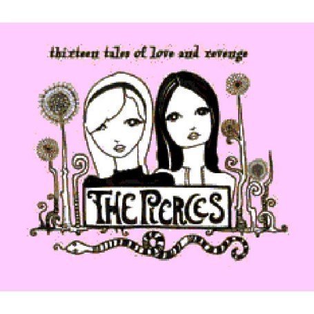 Cover for The Piercers · Thiteen Tales of Lov (CD) (2008)