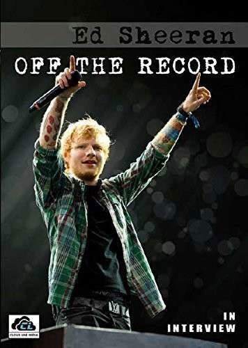 Off The Record - Ed Sheeran - Film - Cloudline - 5060230866055 - 16. marts 2015