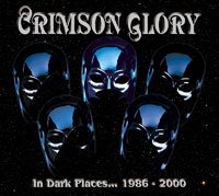 Cover for Crimson Glory · In Dark Places 1986-2000 (CD) (2010)