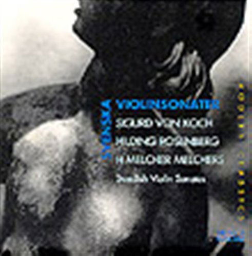 Svenska Violinsonater - Von Koch / Rosenberg / Melchers / Zillacus - Musiikki - PHS - 7391971007055 - keskiviikko 16. kesäkuuta 1999