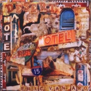 Desert Motel EP - Eric Van Aro - Muziek - ERAKI - 7640111060055 - 28 oktober 2008