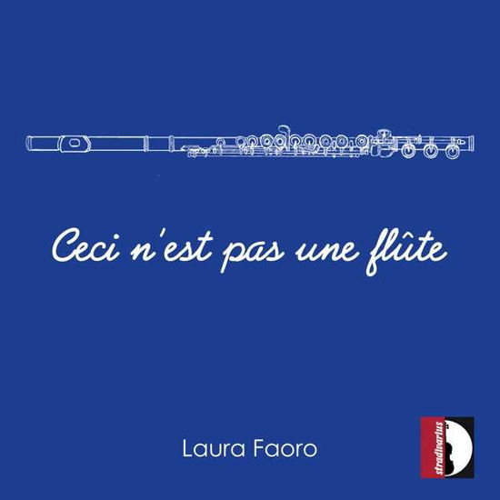 Ceci Nest Pas Une Flute - Faoro / Marchi - Music - STRADIVARIUS - 8011570372055 - January 28, 2022