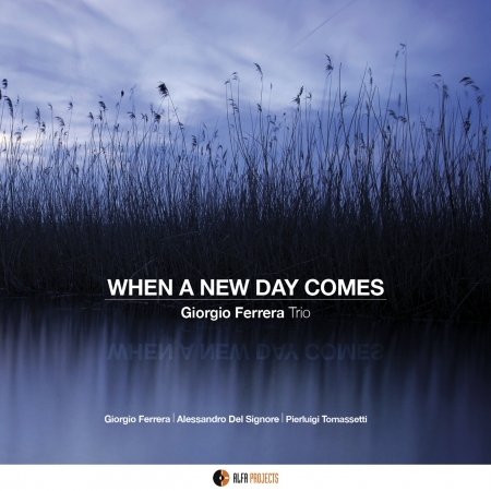 Cover for Giorgio Ferrera · When A New Day Comes (CD) (2022)
