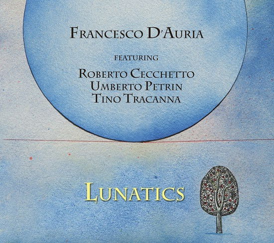 Cover for Francesco D'auria · Lunatics (CD) (2022)