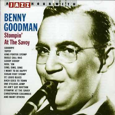Cover for Benny Goodman · A Jazz Hour with - Stompin' at the Savoy (CD) (1989)