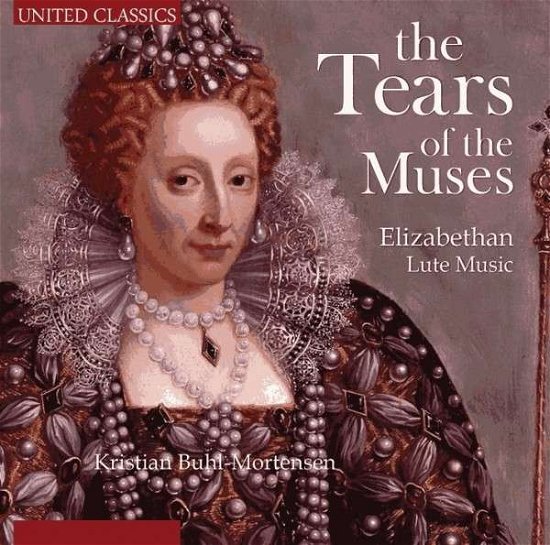 Cover for Buhl-mortensen Kristian · Tears of the Muses - Elizabethan Lute Music (CD) (2013)