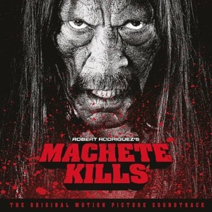 Machete Kills Original Soundtrack / O.s.t. (CD) (2013)