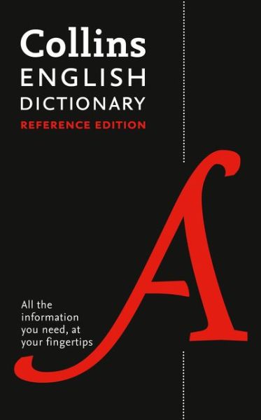 Cover for Collins Dictionaries · English Reference Dictionary: The Words and Phrases You Need at Your Fingertips (Hardcover Book) [2 Revised edition] (2017)