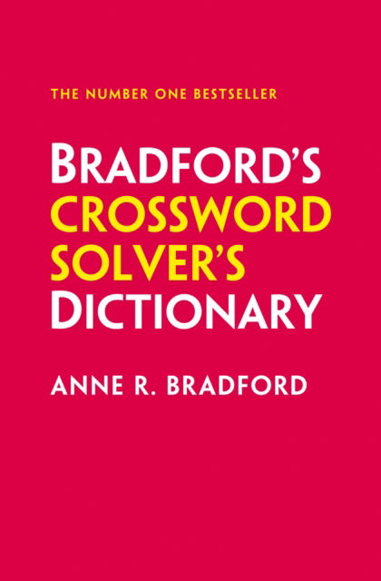 Cover for Anne R. Bradford · Bradford’s Crossword Solver’s Dictionary: More Than 330,000 Solutions for Cryptic and Quick Puzzles (Taschenbuch) [13 Revised edition] (2025)