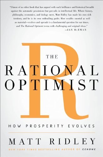 Cover for Matt Ridley · The Rational Optimist: How Prosperity Evolves (Innbunden bok) [5th Printing edition] (2010)