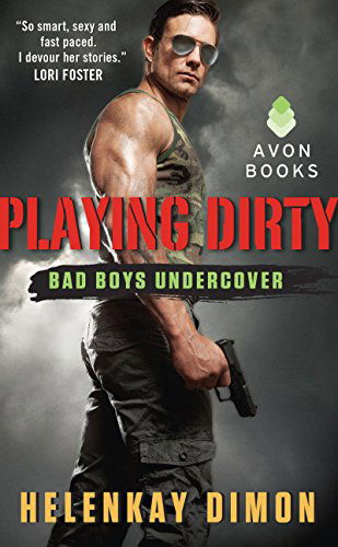 Cover for Helenkay Dimon · Playing Dirty: Bad Boys Undercover - Bad Boys Undercover (Paperback Bog) (2015)