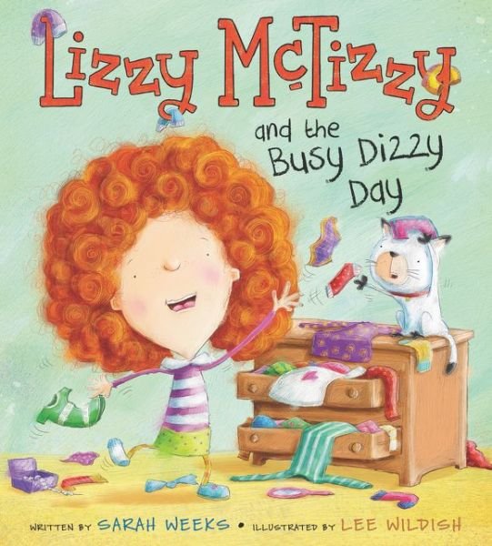 Lizzy McTizzy and the Busy Dizzy Day - Sarah Weeks - Livros - HarperCollins Publishers Inc - 9780062442055 - 2 de abril de 2019
