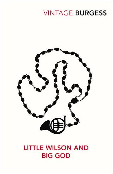 Cover for Anthony Burgess · Little Wilson and Big God (Paperback Bog) (2002)
