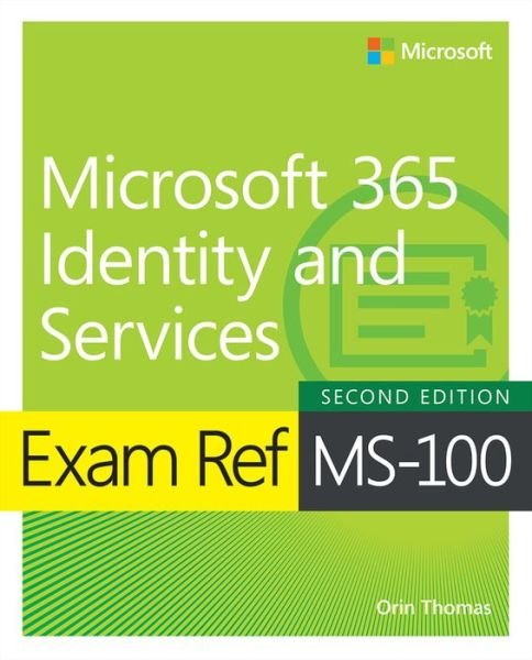 Cover for Orin Thomas · Exam Ref MS-100 Microsoft 365 Identity and Services - Exam Ref (Taschenbuch) (2022)