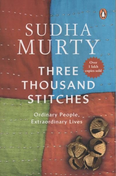 Cover for Sudha Murty · Three Thousand Stitches -: Ordinary People, Extraordinary Lives (Paperback Book) (2017)