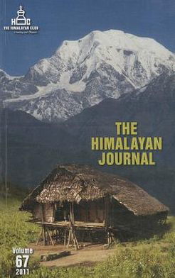 The Himalayan Journal: Volume 67 - Himalayan Club - Books - OUP India - 9780198086055 - September 27, 2012