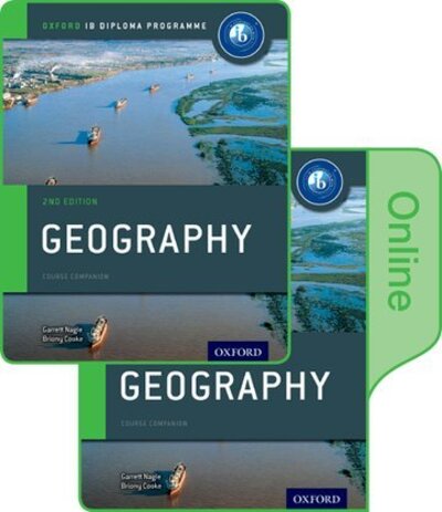 Cover for Garrett Nagle · Oxford IB Diploma Programme: Geography Print and Enhanced Online Course Book Pack (Book) [2 Revised edition] (2017)