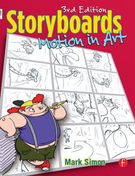 Storyboards: Motion In Art - Mark Simon - Książki - Taylor & Francis Ltd - 9780240808055 - 11 października 2006