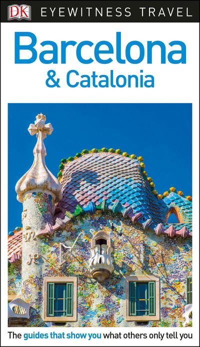 Cover for DK Eyewitness · DK Eyewitness Travel Barcelona&amp;Cataloni (Bok) (2018)