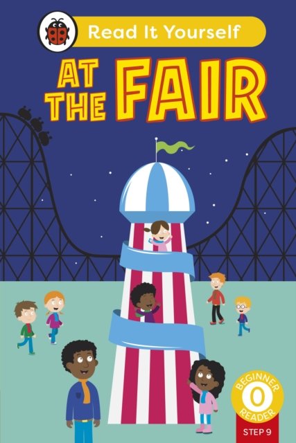 Cover for Ladybird · At the Fair (Phonics Step 9):  Read It Yourself - Level 0 Beginner Reader - Read It Yourself (Gebundenes Buch) (2024)